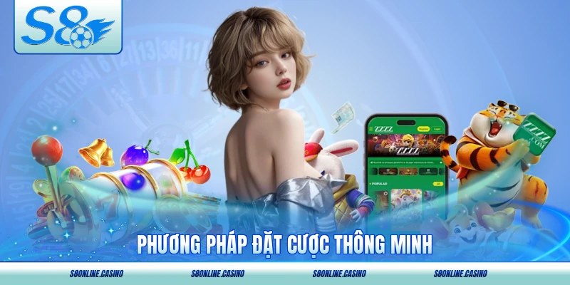 Phương pháp đặt cược thông minh